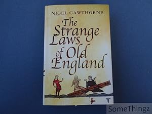 The strange laws of old England. [Bound edition.]