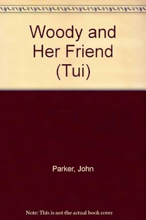 Seller image for Woody and Her Friend (Tui S.) for sale by WeBuyBooks