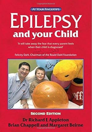 Immagine del venditore per Epilepsy and Your Child: The 'at Your Fingertips' Guide (Class Health S.) venduto da WeBuyBooks