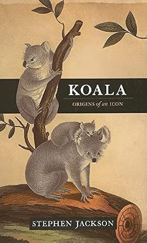 Bild des Verkufers fr Koala: Origins of an Icon zum Verkauf von WeBuyBooks