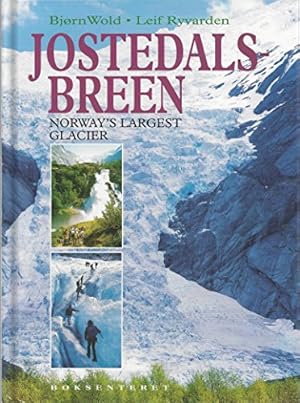 Image du vendeur pour Jostedalsbreen: Norway's Largest Glacier mis en vente par WeBuyBooks
