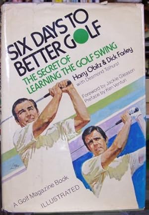 Bild des Verkufers fr Six Days to Better Golf zum Verkauf von WeBuyBooks