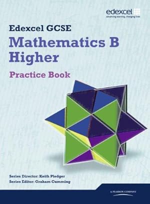 Bild des Verkufers fr GCSE Mathematics Edexcel 2010: Spec B Higher Practice Book (GCSE Maths Edexcel 2010) zum Verkauf von WeBuyBooks