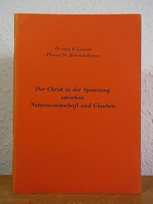 Seller image for Der Christ in der Spannung zwischen Naturwissenschaft und Glauben. Nach einem Vortrag am Wochenendkurs der Neuen religis-sozialen Vereinigung bei Kriens und einem Aufsatz im "Kirchenblatt fr die reformierte Schweiz" vom 22. November 1962 for sale by Antiquariat Weber