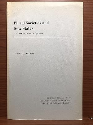 Seller image for Plural Societies and New States: A Conceptual Analysis (Research Series - Institute of International Studies, University of California; No. 30) for sale by Rosario Beach Rare Books