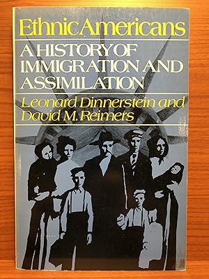 Image du vendeur pour Ethnic Americans: A History of Immigration and Assimilation mis en vente par Rosario Beach Rare Books