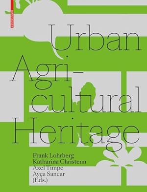 Immagine del venditore per Urban Agricultural Heritage [Perfect Paperback ] venduto da booksXpress