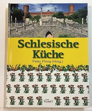 Seller image for Schlesische Kche. Land und Leute. Suppen. Kleine Gerichte. Kle. [Peter Ploog (Hrsg.)] for sale by Antiquariat Peda