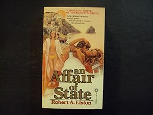 Image du vendeur pour An Affair Of State pb Robert A Liston 1st Print 1st ed 7/78 Pinnacle Books mis en vente par Joseph M Zunno