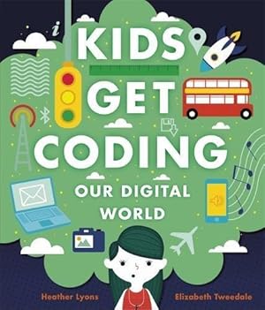 Image du vendeur pour Our Digital World (Kids Get Coding) mis en vente par WeBuyBooks