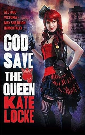 Immagine del venditore per God Save the Queen: Book 1 of the Immortal Empire venduto da WeBuyBooks