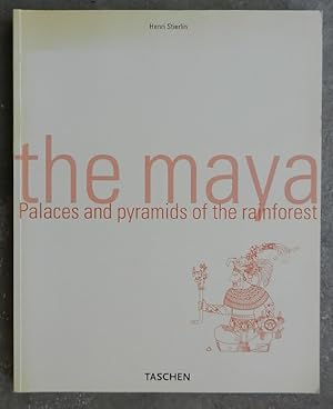 Seller image for The maya. Palaces and pyramids of the rainforest. for sale by Librairie les mains dans les poches