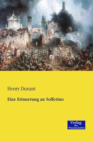 Seller image for Eine Erinnerung an Solferino for sale by BuchWeltWeit Ludwig Meier e.K.