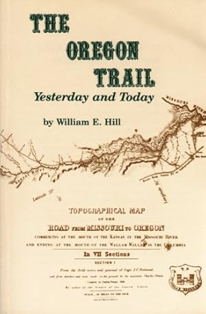 Seller image for The Oregon Trail: Yesterday and Today for sale by WeBuyBooks