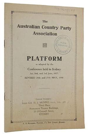 PLATFORM as adopted by the Conference held in Sydney 1st, 2nd, and 3rd June, 1927, REVISED 26th a...