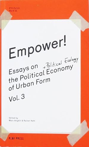 Immagine del venditore per Empower! : Essays on the Political Economy of Urban Form venduto da Smartbuy