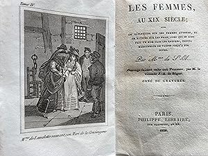 Seller image for Les Femmes, au XIXe sicle; suivi de Rflexions sur les femmes auteurs, et de notices sur les Franaises qui se sont fait un nom dans les lettres, depuis Marguerite de Valois jusqu' nos jours, par Mme de St El***. for sale by ShepherdsBook