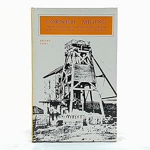 Imagen del vendedor de Cornish Mining: The Techniques of Metal Mining in the West of England, Past and Present a la venta por Cambridge Rare Books