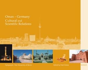 Bild des Verkufers fr Oman - Germany : Cultural and Scientific Relations zum Verkauf von Smartbuy
