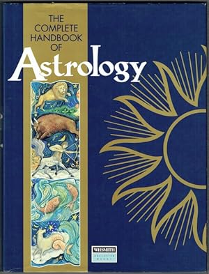 The Complete Handbook Of Astrology