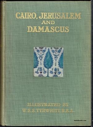 Cairo, Jerusalem & Damascus: Three Chief Cities Of The Egyptian Sultans