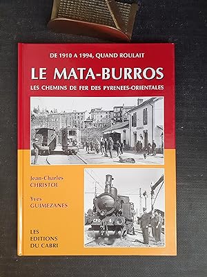 De 1910 à 1994, quand roulait le Mata-Burros - Les chemins de fer des Pyrénées-Orientales