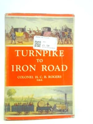 Imagen del vendedor de Turnpike to Iron Road a la venta por World of Rare Books