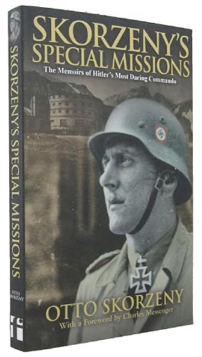 Bild des Verkufers fr SKORZENY'S SPECIAL MISSIONS: The Memoirs of Hitler's Most Daring Commando zum Verkauf von Kay Craddock - Antiquarian Bookseller