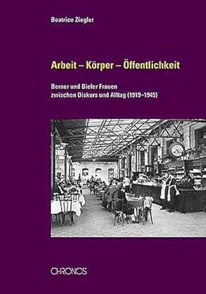 Seller image for Ziegler, B: Arbeit ? Krper ? ffentlichkeit for sale by AHA-BUCH GmbH