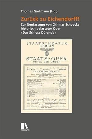 Seller image for Zurck zu Eichendorff! : Zur Neufassung von Othmar Schoecks historisch belasteter Oper "Das Schloss Drande" for sale by AHA-BUCH GmbH