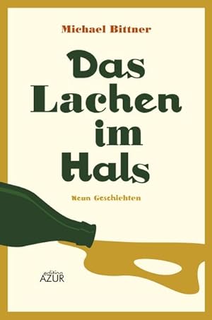 Imagen del vendedor de Das Lachen im Hals : Neun Geschichten a la venta por Smartbuy