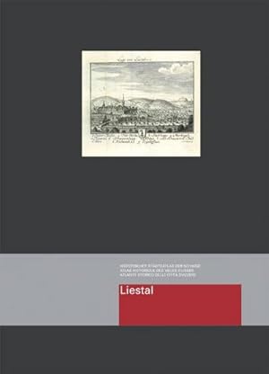 Bild des Verkufers fr Liestal: Historischer Stdteatlas der Schweiz - Atlas historique des villes s. zum Verkauf von AHA-BUCH GmbH