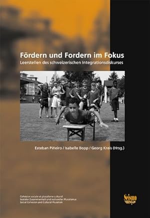 Seller image for Frdern und Fordern im Fokus : Leerstellen des schweizerischen Integrationsdiskurses for sale by AHA-BUCH GmbH