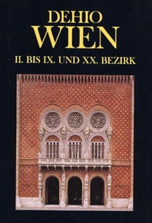 Bild des Verkufers fr DEHIO-Handbuch / Wien II.-IX. und XX. Bezirk: Band 2 zum Verkauf von AHA-BUCH GmbH