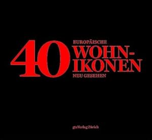 Seller image for 40 europische Wohnikonen neu gesehen for sale by AHA-BUCH GmbH