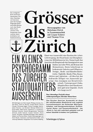 Immagine del venditore per Grsser als Zrich : Ein kleines Psychogramm des Zrcher Stadtquartiers Aussersihl venduto da AHA-BUCH GmbH