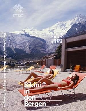 Seller image for Bikini in den Bergen : Badefotografie der Kunstanstalt Brgger Meiringen. Ein Postkartenbuch for sale by AHA-BUCH GmbH