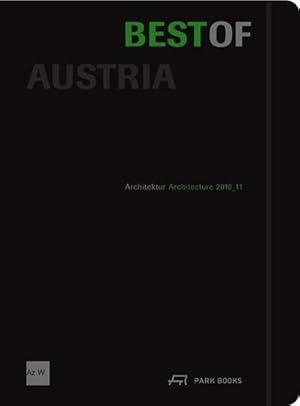 Immagine del venditore per Best of Austria : Architektur 2010_11 venduto da AHA-BUCH GmbH