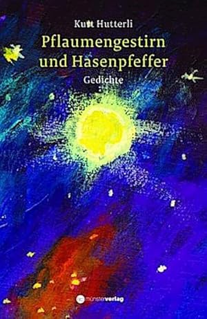 Bild des Verkufers fr Pflaumengestirn und Hasenpfeffer : Gedichte zum Verkauf von AHA-BUCH GmbH