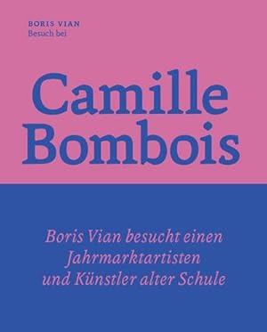 Bild des Verkufers fr Besuch bei Camille Bombois - dem Jahrmarktartisten, Ringer und Knstler zum Verkauf von Smartbuy