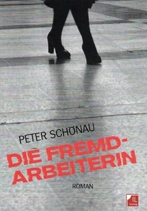 Seller image for Die Fremdarbeiterin : Roman for sale by Smartbuy