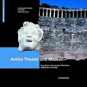 Bild des Verkufers fr Antike Theater und Masken, m. 1 Beilage : Eine Reise rund um das Mittelmeer. Auf DVD: 1400 Abb. zum Verkauf von AHA-BUCH GmbH