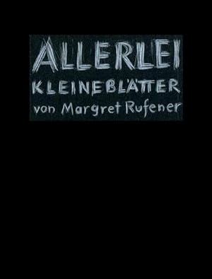 Seller image for Allerlei kleine Bltter von Margret Rufener. Margret Schnyder Vn, 2 Bde. for sale by AHA-BUCH GmbH