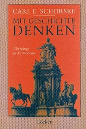 Bild des Verkufers fr Mit Geschichte denken : bergnge in die Moderne zum Verkauf von AHA-BUCH GmbH