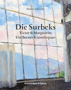 Image du vendeur pour Die Surbeks : Victor & Marguerite: Ein Berner Knstlerpaar mis en vente par AHA-BUCH GmbH