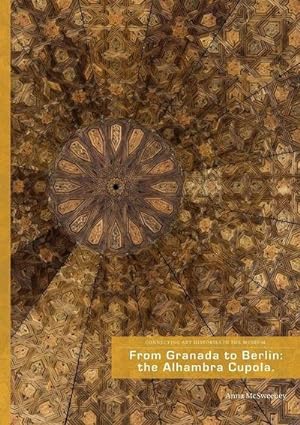 Immagine del venditore per From Granada to Berlin: The Alhambra Cupola venduto da AHA-BUCH GmbH