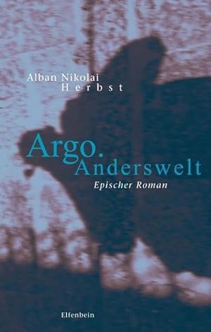 Bild des Verkufers fr Argo. Anderswelt : Epischer Roman zum Verkauf von AHA-BUCH GmbH