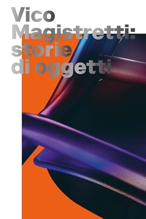 Immagine del venditore per Vico Magistretti : Storie di oggetti, Visuelle Archive / Visual Archives 3 venduto da AHA-BUCH GmbH