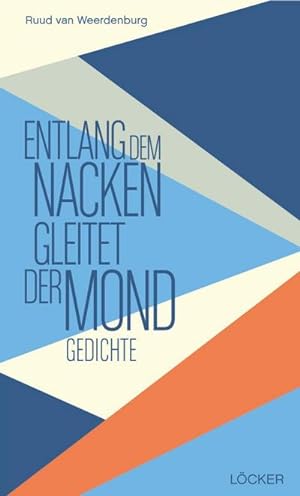 Imagen del vendedor de Entlang dem Nacken gleitet der Mond : Gedichte a la venta por AHA-BUCH GmbH