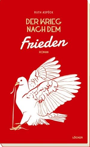 Bild des Verkufers fr Der Krieg nach dem Frieden : Roman zum Verkauf von AHA-BUCH GmbH